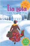 How Tia Lola Came to (Visit) Stay #1 ( Tia Lola )