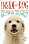 Inside of a Dog -- Young Readers: What Dogs See