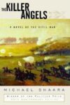 Killer Angels: A Novel of the Civil War (HC)