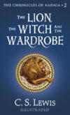 Lion the Witch and the Wardrobe (Large Print)