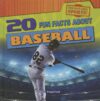 20 Fun Facts about Baseball (Fun Fact File: Sports