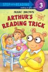 Arthur's Reading Trick ( Step Into Reading Lvl 3 )