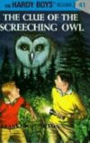 Clue of the Screeching Owl #41 (Hardy Boys)