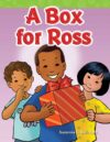 Box for Ross ( Targeted Phonics: Short O )