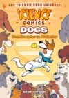 Dogs: From Predator to Protector (Science Comics)