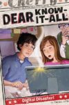 DIGITAL DISASTER #6 (DEAR KNOW-IT-ALL)