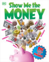 SHOW ME THE MONEY : BIG QUESTIONS ABOUT