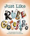 Just Like Rube Goldberg: The Incredible True Story