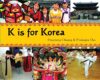 K IS FOR KOREA