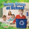 GOING GREEN AT SCHOOL