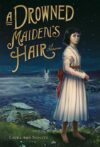DROWNED MAIDEN'S HAIR HC