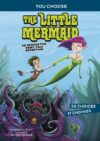 Little Mermaid (You Choose: Fractured Fairy Tales)