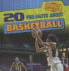 20 Fun Facts about Basketball (Fun Fact File: Spor