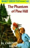 Phantom of Pine Hill #42 ( Nancy Drew )