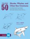Draw 50 Sharks Whales and Other Sea Creatures