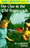 Clue in the Old Stagecoach #37 (Nancy Drew)
