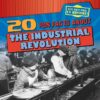 20 Fun Facts About the Industrial Revolution