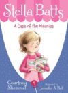 Case of the Meanies (Stella Batts)