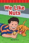 We Like Nuts (Targeted Phonics: Short U)