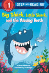 Big Shark Little Shark and the Missing Teeth