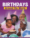 Birthdays Around the World (Customs Around the Wor