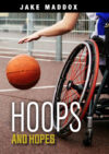 Hoops and Hopes (Jake Maddox Jv Girls)