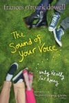 SOUND OF YOUR VOICE...ONLY REALLY FAR AW