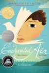 Enchanted Air: Two Cultures Two Wings: A Memoir