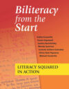 Biliteracy from the Start: Literacy Squared in Act