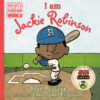 I Am Jackie Robinson (Ordinary People Change the