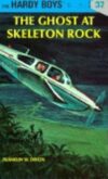 Ghost at Skeleton Rock #37 (Hardy Boys)