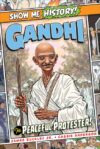 Gandhi: The Peaceful Protester!  (Show Me History)