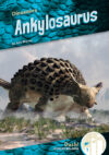 Ankylosaurus (Dinosaurs)