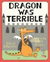 Dragon Was Terrible