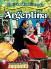 Cultural Traditions in Argentina (Cultural Traditi