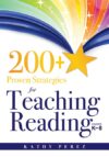 200+ Proven Strategies for Teaching Reading Gr K-8