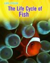 Life Cycle of Fish ( Life Cycles )