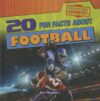 20 Fun Facts about Football (Fun Fact File: Sports