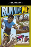 Running Wild (Jake Maddox Graphic Novels)