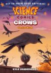 Crows: Genius Birds (Science Comics)