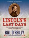 LINCOLN'S LAST DAYS : SHOCKING ASSAS