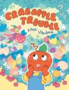 Crabapple Trouble (A Graphic Novel)