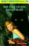CLUE OF THE VELVET MASK #30 (NANCY DREW)