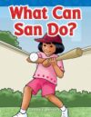 What Can San Do? ( Targeted Phonics: Short A )