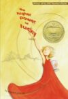 Higher Power of Lucky (2007 Newbery Medal)(HC)