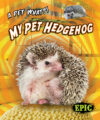 My Pet Hedgehog (Pet What?!)