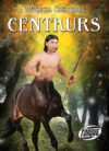 Centaurs (Mythical Creatures)