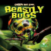 Creepy But Cool Beastly Bugs (LB)