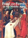 Food and Feasts in the Middle Ages (Medieval World