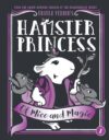 Of Mice and Magic #2 (Hamster Princess)